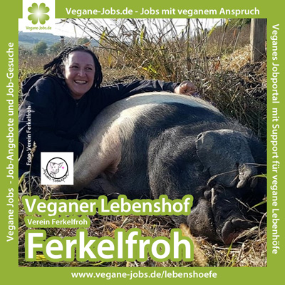 Veganer Lebenshof Verein Ferkelfroh