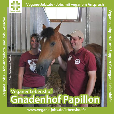 Lebenshof Gnadenhof Papillon - Supported by Vegane-Jobs.de