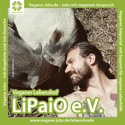 Veganer Lebenshof LiPaiO e.V. - Supported by Vegane-Jobs.de